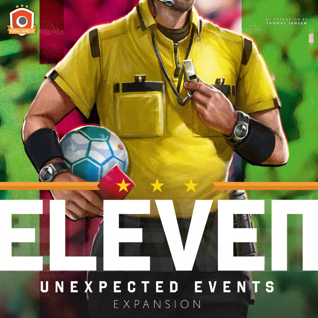 A referee in a yellow shirt holds a whistle and soccer ball. The image displays “Eleven: Unexpected Events Expansion” by Portal Games, teasing new Breaking News cards against a blurred, colorful soccer field background.