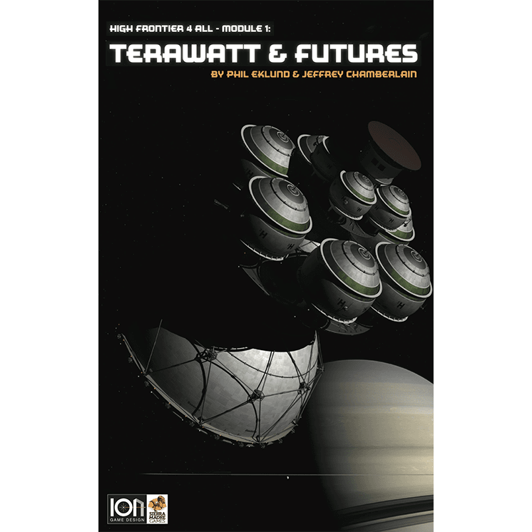 A sci-fi game cover displays futuristic freighters and spacecraft with GW Thrusters above a ringed planet. The title reads High Frontier 4 All: Module 1: Terawatt & Futures by Ion Game Design.