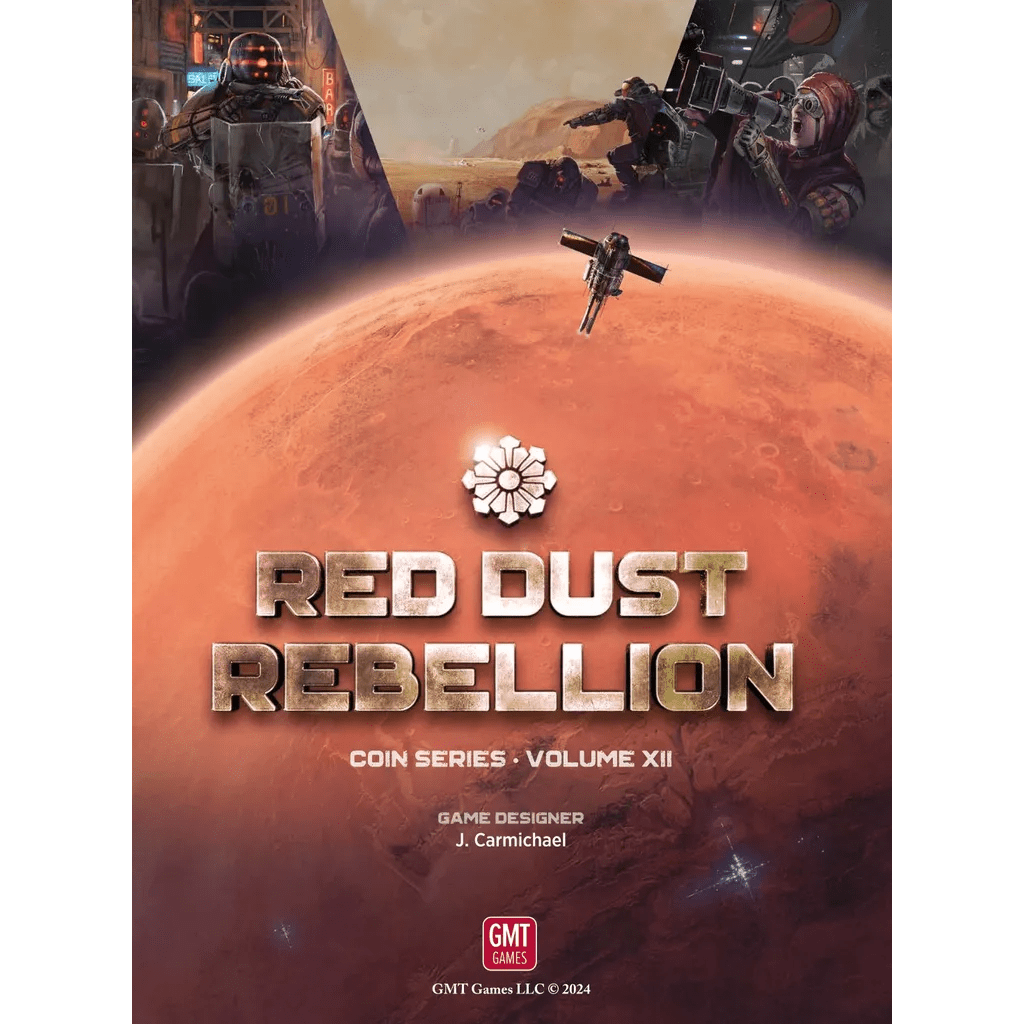The Red Dust Rebellion board game cover from GMT Games shows armored figures, futuristic vehicles, and a gun over a red Mars colony, with the title in metallic letters. It is COIN Series Volume XII by J. Carmichael.