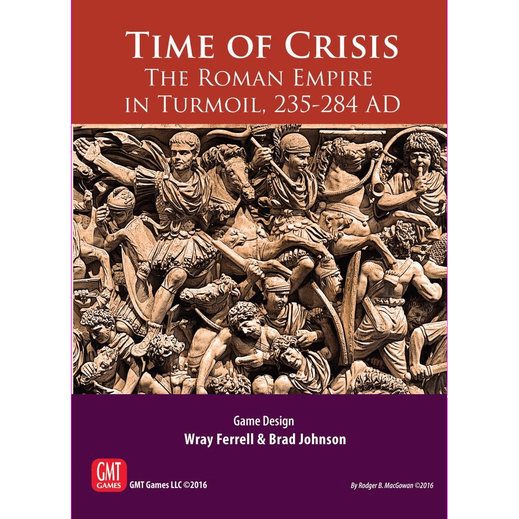 The cover of GMT Games’ Time of Crisis: The Roman Empire in Turmoil, 235–284 AD displays detailed Roman soldiers with bold red and purple banners, capturing the game's dramatic Third Century setting.