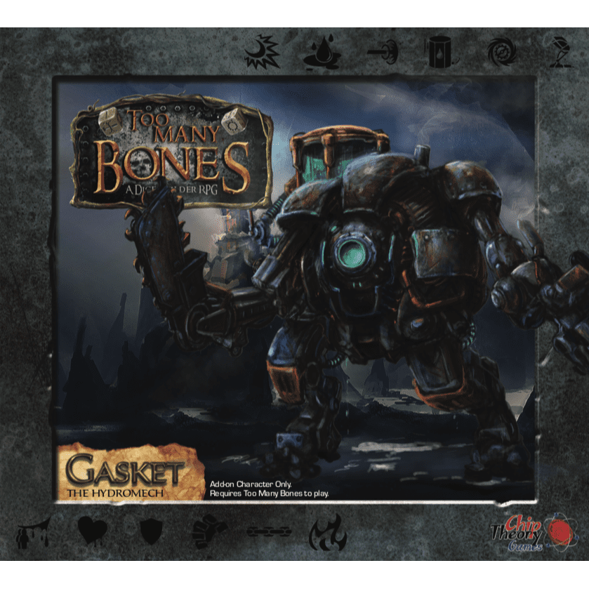 A steampunk robot with a glowing blue core stands in a dark, industrial setting. Text reads “Too Many Bones: Gasket Add-on Character” by Chip Theory Games, introducing this unique Gearloc for the acclaimed board game.