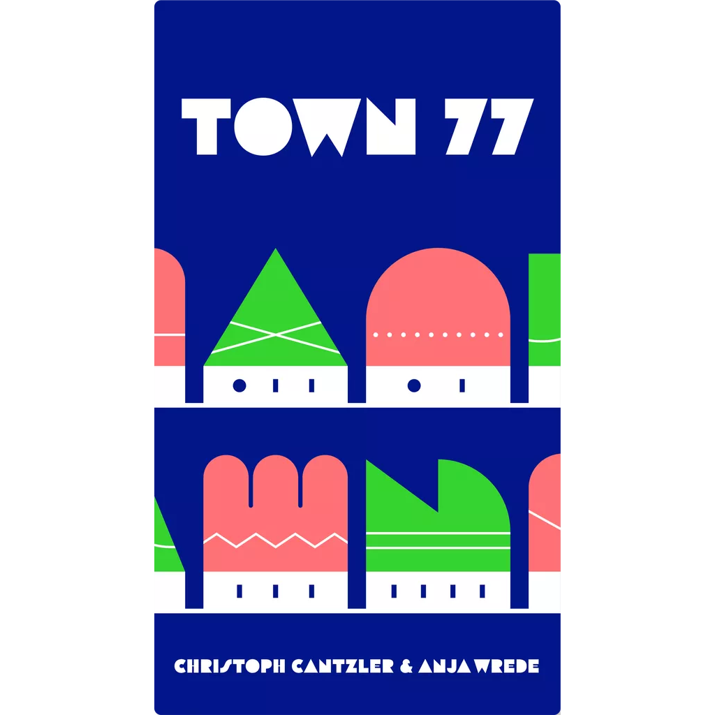 The minimalist cover of Town 77 by Oink Games features abstract, colorful buildings in pink, green, and white on blue, with authors Christoph Cantzler & Anja Wrede listed at the bottom. Inspired by the board game Town 77.