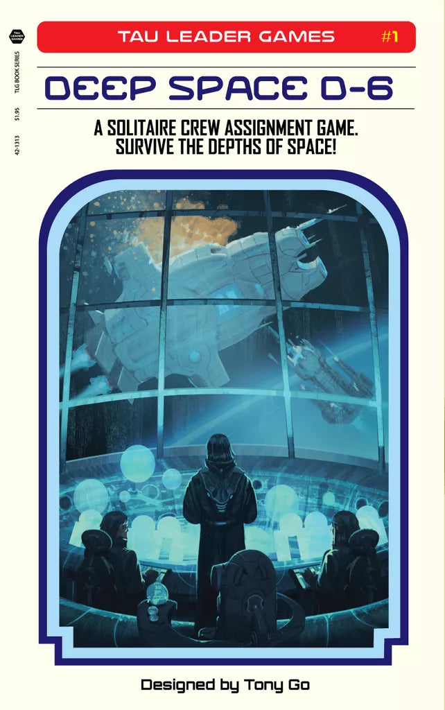 The cover of Deep Space D-6 by Tau Leader Games shows a crew in a dim control room facing a spaceship, with the text: "Deep Space D-6. A Solitaire Dice Game. Survive the Depths of Space! Designed by Tony Go.