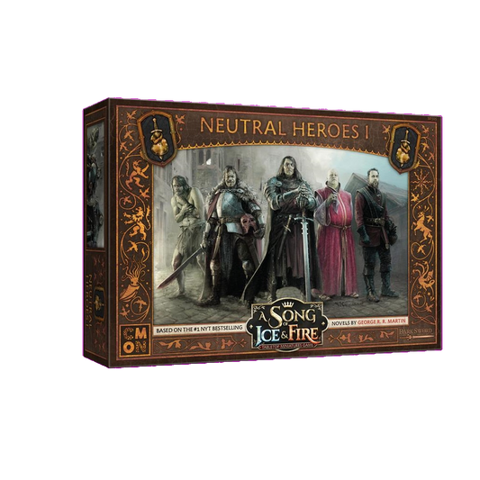 A Song of Ice & Fire Neutral Heroes I