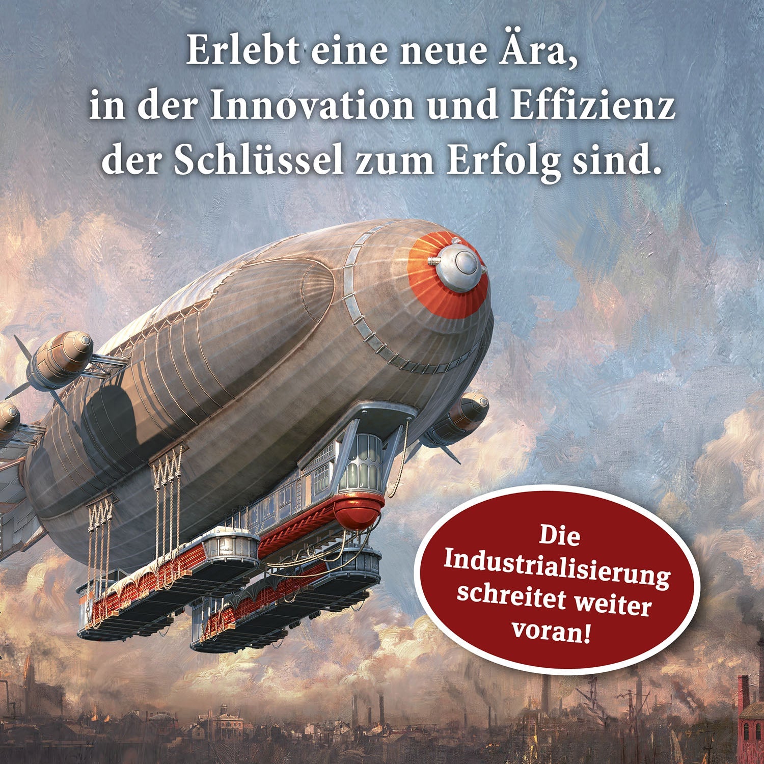 Ein großes Luftschiff vor bewölktem Himmel. Slogan: „Erlebt eine neue Ära, in der Innovation zählt.“ Unten im roten Kreis: „Die Brettspielwelt wächst – jetzt mit der Kosmos Anno 1800 Erweiterung DE!“.