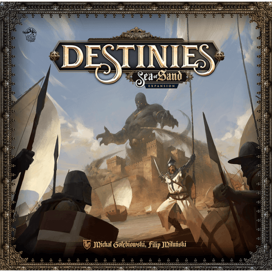 The cover of Destinies: Sea of Sand Expansion by Lucky Duck Games shows armored soldiers, large ships, a sand giant, and a castle. It features dungeon and maze gameplay mechanisms, with creators' names at the bottom.