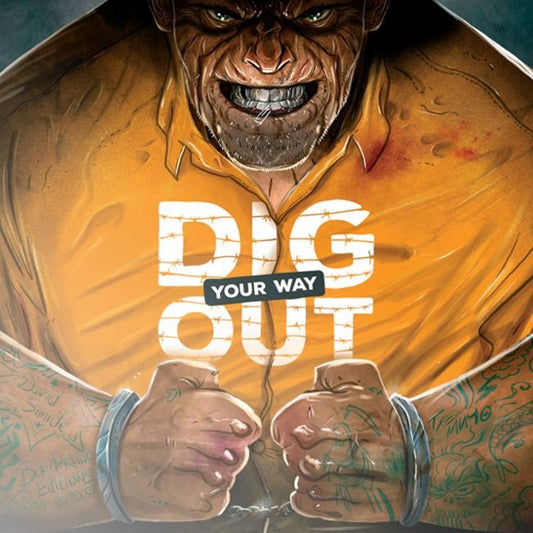 A muscular man in an orange jumpsuit, handcuffed and tattooed, glares fiercely. “DIG YOUR WAY OUT” is boldly across his chest, reflecting the intense spirit of Borderline Editions’ thrilling inmate strategy game, Dig Your Way Out.