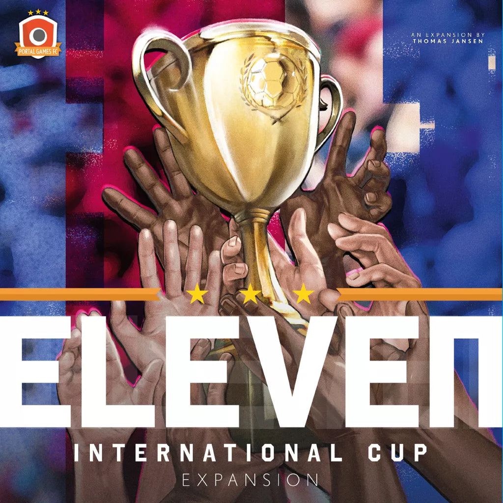 Multiple hands raise a golden trophy against a vibrant background, celebrating Eleven: International Cup Expansion by Portal Games, where international teams compete for victory. The text reads ELEVEN International Cup Expansion.