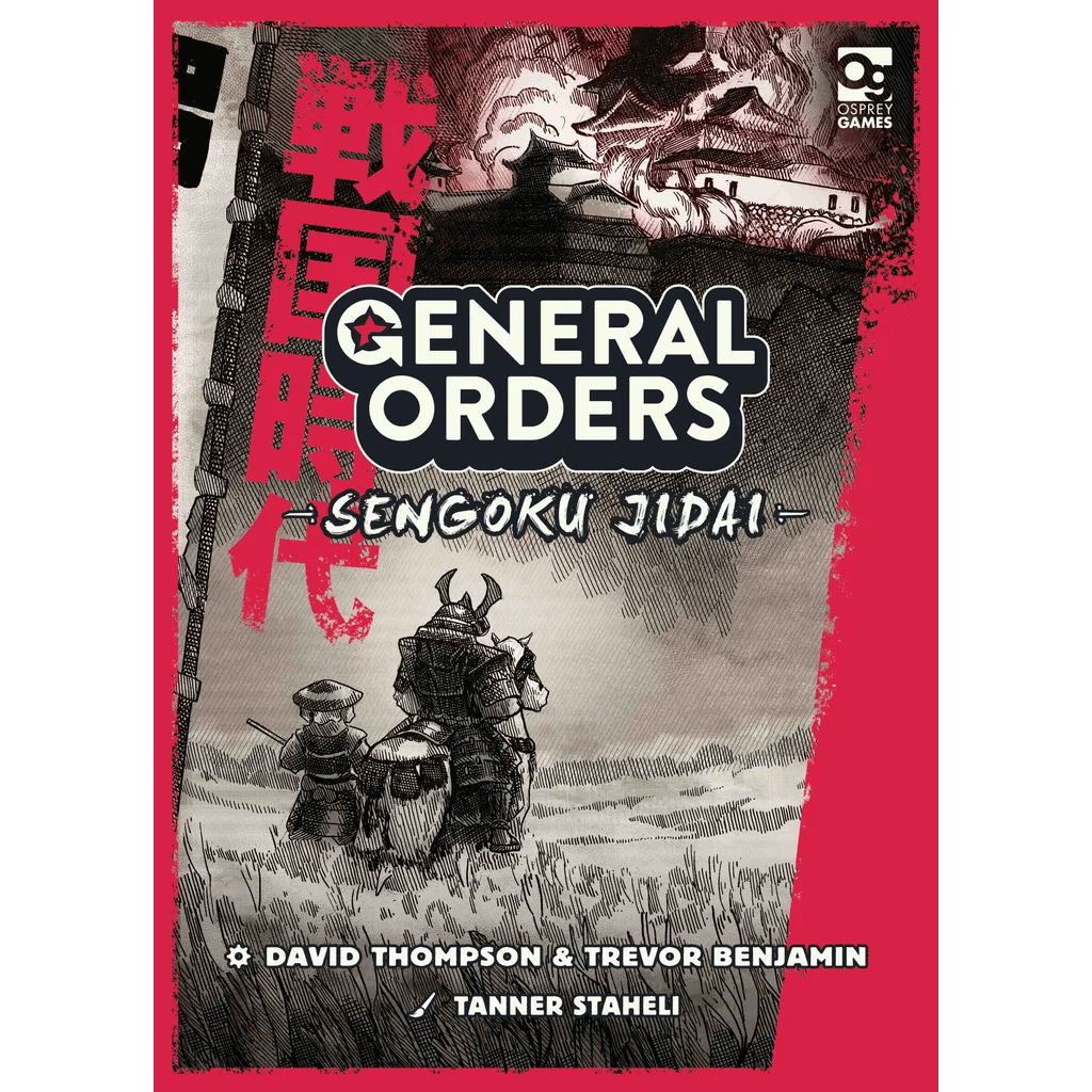 Osprey Games' General Orders: Sengoku Jidai board game cover shows three armored samurai confronting a distant besieged castle, with red kanji, a striking border, and authors’ names underneath.