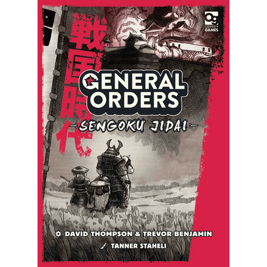 Osprey Games' General Orders: Sengoku Jidai board game cover shows three armored samurai confronting a distant besieged castle, with red kanji, a striking border, and authors’ names underneath.