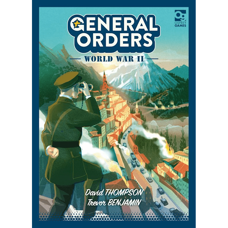 The illustrated cover of General Orders: World War II depicts an officer with binoculars surveying a mountain town while soldiers advance through smoke-filled streets. The game’s title, "General Orders: World War II," is displayed at the top.