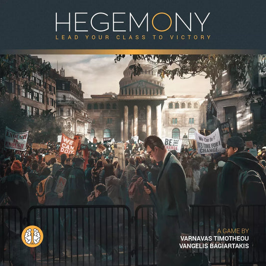 A large crowd of protesters holding signs gathers before a government building, with the Hegemonic Project Games’ board game Hegemony: Lead Your Class to Victory and its credited creators displayed above, along with the brand logo.