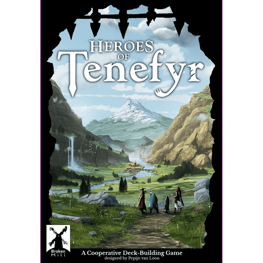 Four adventurers approach a village in a green valley with tall mountains and a snowy peak under a dramatic sky. Above them, the Heroes of Tenefyr title by Broken Mill, a cooperative deck-building game, is displayed.