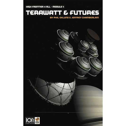 A sci-fi game cover displays futuristic freighters and spacecraft with GW Thrusters above a ringed planet. The title reads High Frontier 4 All: Module 1: Terawatt & Futures by Ion Game Design.