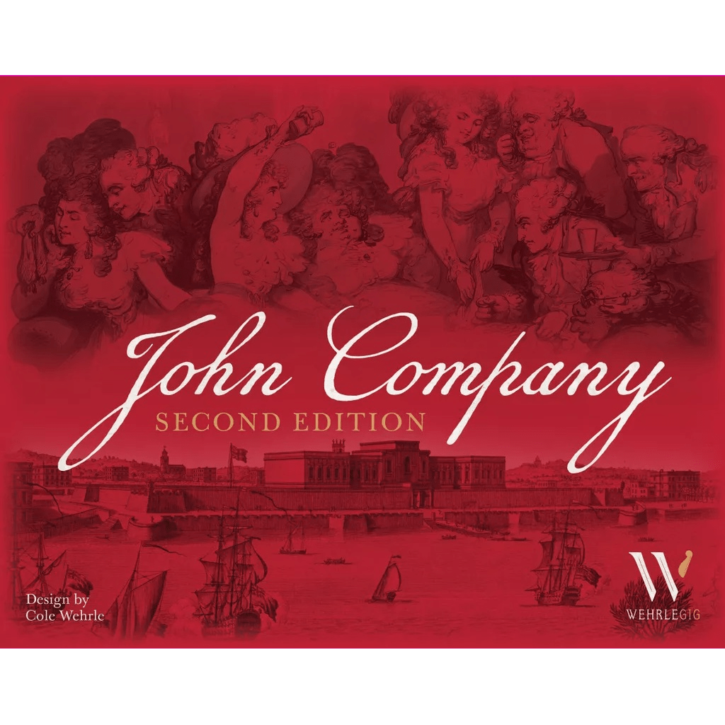 Red-toned cover of John Company: Second Edition by Wehrlegig Games, a negotiation strategy game about the British East India Company, with classical art of people above a harbor with ships and text “Design by Cole Wehrle” plus the Wehrlegig Games logo.