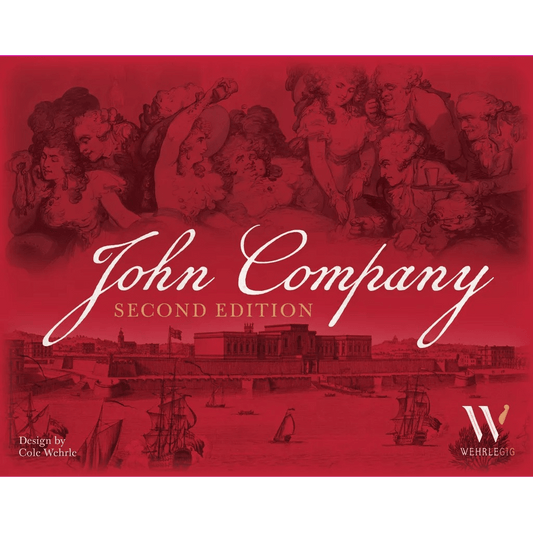 Red-toned cover of John Company: Second Edition by Wehrlegig Games, a negotiation strategy game about the British East India Company, with classical art of people above a harbor with ships and text “Design by Cole Wehrle” plus the Wehrlegig Games logo.