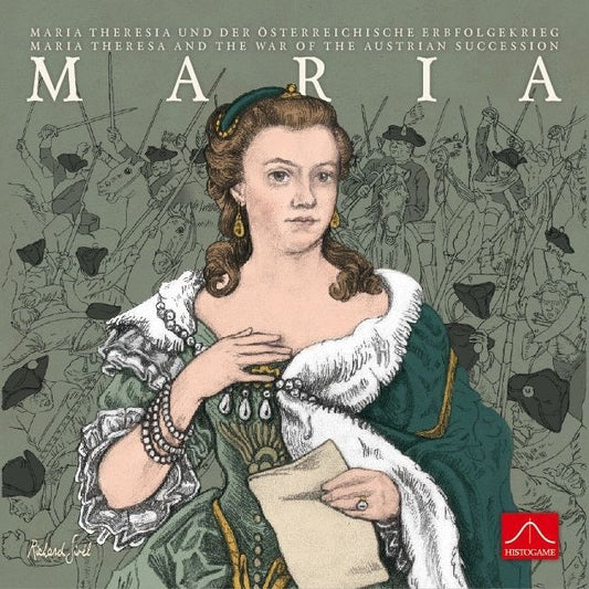 A historical illustration of Maria Theresa in green and white, holding a letter with soldiers behind her. Text reads: "Maria EN/DE by Histogame—Maria Theresa and the War of the Austrian Succession, as a strategy board game.