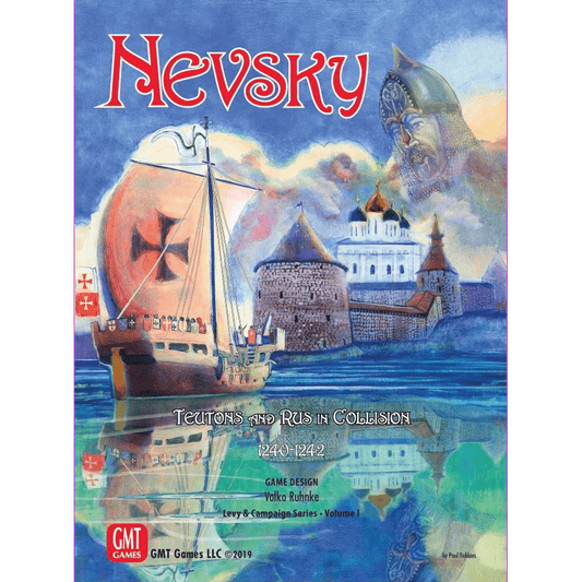The Nevsky: Teutons and Rus in Collision 1240-1242 box by GMT Games shows a medieval ship, knights, a Russian fortress, and a looming warrior. The title is in red, with "Levy & Campaign Series" beneath.