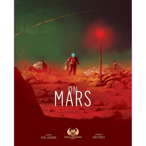 An astronaut stands on a red rocky terrain with futuristic buildings under a dark sky. “On Mars and Upgrade Pack Bundle” by Eagle-Gryphon Games appears at the bottom, alongside the designer and artist credits.