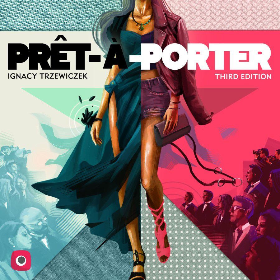 Split image: woman in an elegant gown (left) and trendy outfit (right), with stylized backgrounds and "Pret-a-Porter (Third Edition)" by Portal Games; fashion board game players visible in the lower right.