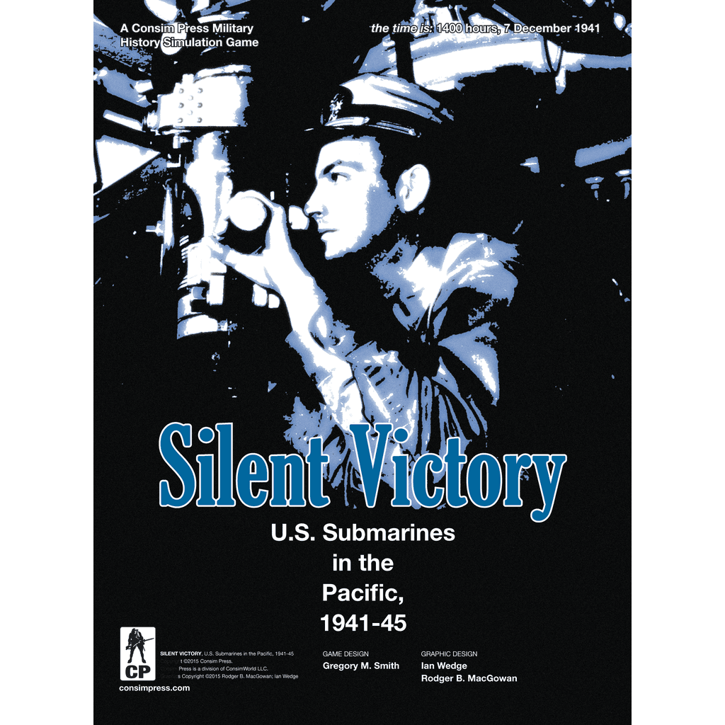 A black and white image of a U.S. Navy submariner at a periscope, with the text: Silent Victory: U.S. Submarines in the Pacific 1941-45, a GMT Games WWII solitaire submarine game, plus credits for game and graphic design.
