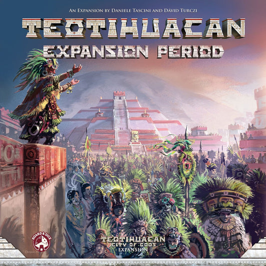 The cover of Teotihuacan: Expansion Period by Board & Dice depicts Aztec rulers in feathered headdresses leading a procession before a pyramid, showcasing the modular expansion’s new features amid a vibrant ancient city.