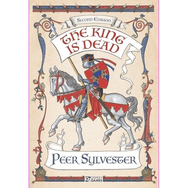 Medieval-style illustrated cover for The King is Dead: Second Edition by Osprey Games, a strategy board game, with a knight in armor on horseback, ornate borders, and a scroll showing the title.