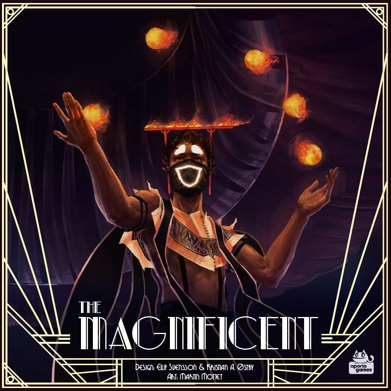 Under dramatic lighting, a performer in an ornate costume and glowing mask juggles fiery balls—one balanced on a plank atop their head. Art deco borders frame the scene with text: The Magnificent by Aporta Games, evoking Eurogame strategy.