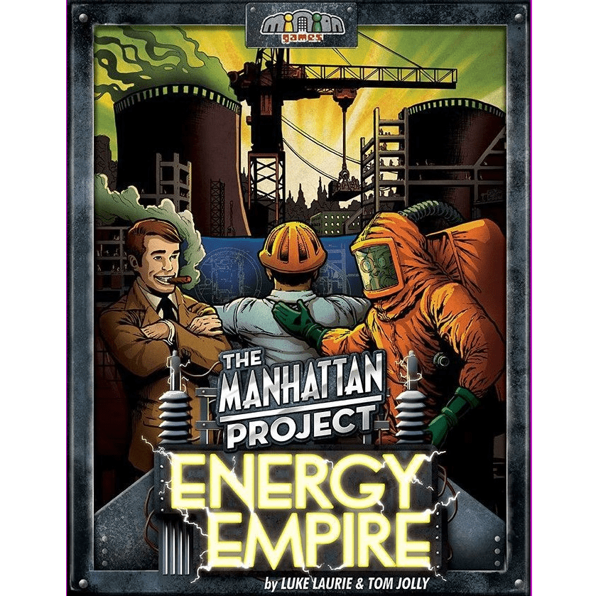 Illustrated cover of The Manhattan Project: Energy Empire by Minion Games features a businessman, a construction worker, and a hazmat-suited figure against industrial structures, highlighting resource management and worker placement themes.