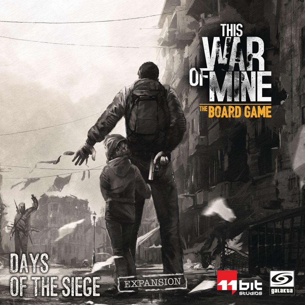 A grayscale image depicts an adult and child with backpacks in a war-torn city. Text: This War of Mine: Days of the Siege Expansion by Galakta. A gripping survival board game.