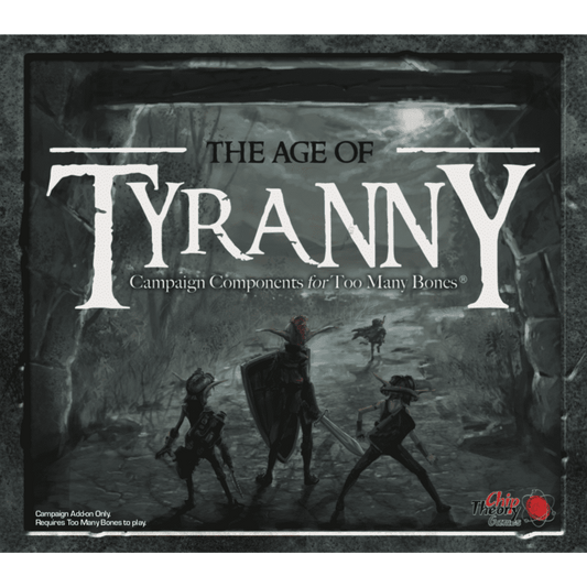 The box cover for Chip Theory Games' Too Many Bones: Age of Tyranny Expansion shows three armored characters in a dark cave, with the title above them and text noting it adds campaign mechanics to Too Many Bones.