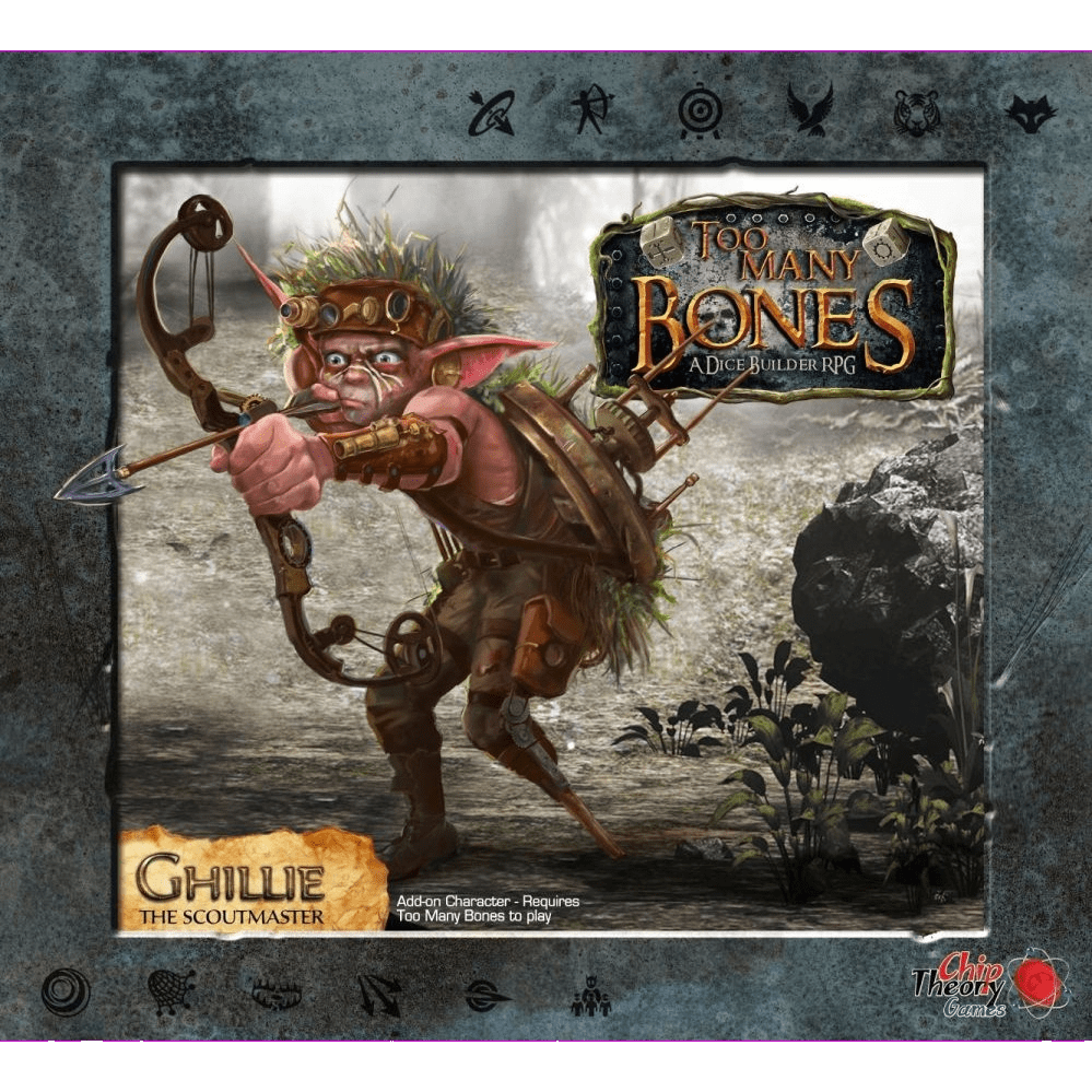 Ghillie the Scoutmaster, a goblin-like archer in leaves and goggles, appears in Chip Theory Games’ Too Many Bones: Ghillie Add-on Character for the Dice Builder RPG.