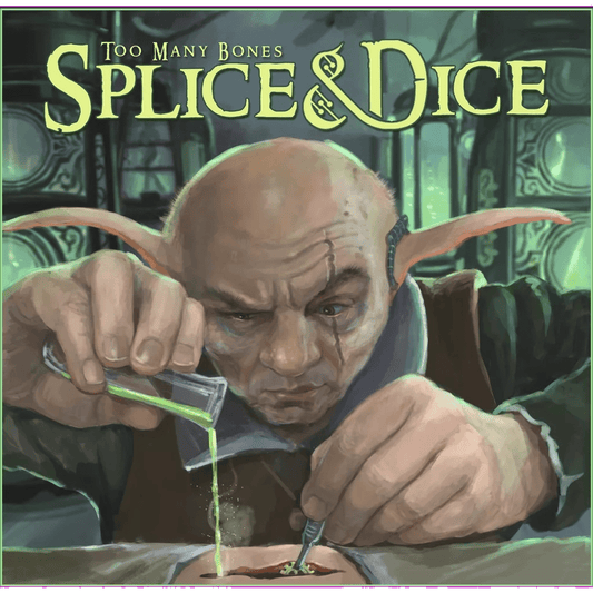 A bald, scarred character with large pointed ears pours a glowing green liquid from a test tube. Above, bold text displays "Too Many Bones: Splice & Dice Expansion" by Chip Theory Games, featuring its unique tyrant creation system.