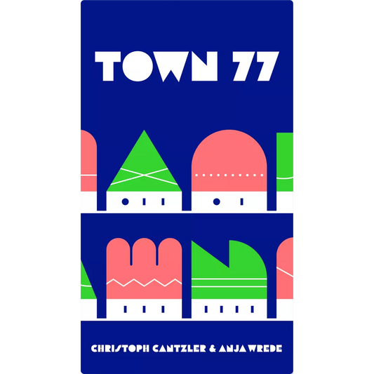 The minimalist cover of Town 77 by Oink Games features abstract, colorful buildings in pink, green, and white on blue, with authors Christoph Cantzler & Anja Wrede listed at the bottom. Inspired by the board game Town 77.