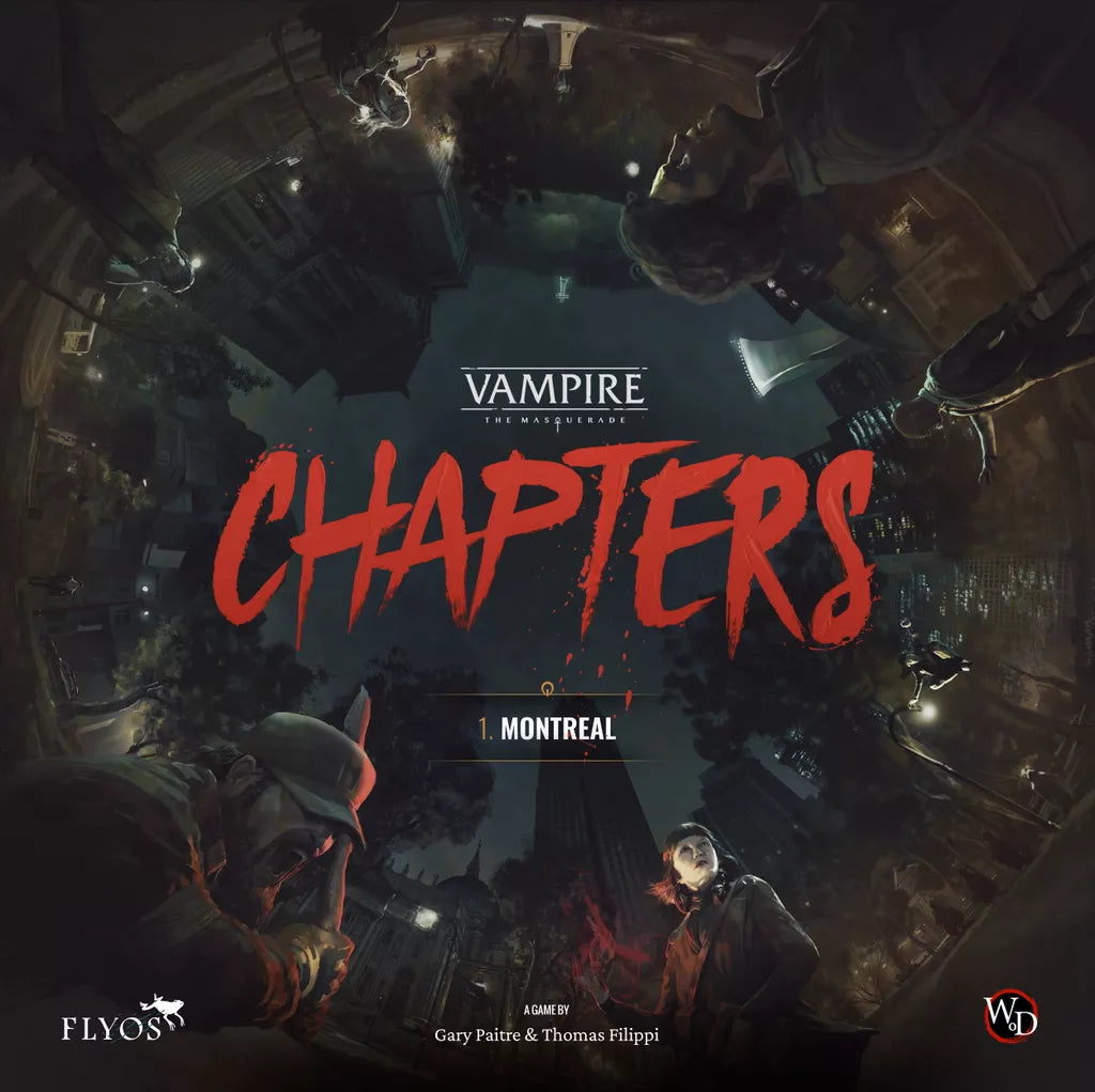 A dark, moody cityscape seen from above with shadowy figures at the edges. Bold red text reads ‘CHAPTERS’ over the Vampire: The Masquerade – CHAPTERS board game title by Flyos Games, with Montreal and credits below in this story-driven RPG.