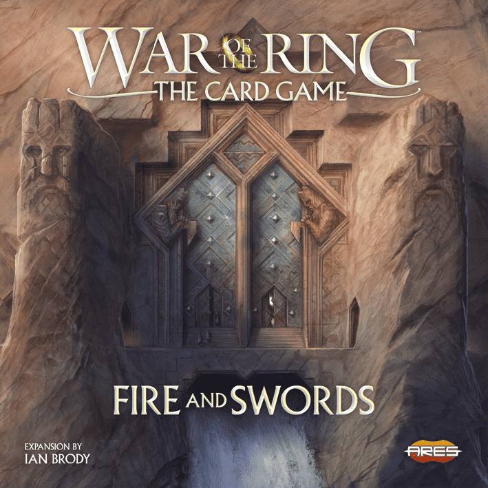 The cover of War of the Ring: The Card Game – Fire and Swords Expansion by Ares Games displays a grand stone door in a rocky cliff, flanked by statues and geometric designs, with the game’s title and logos prominently shown.