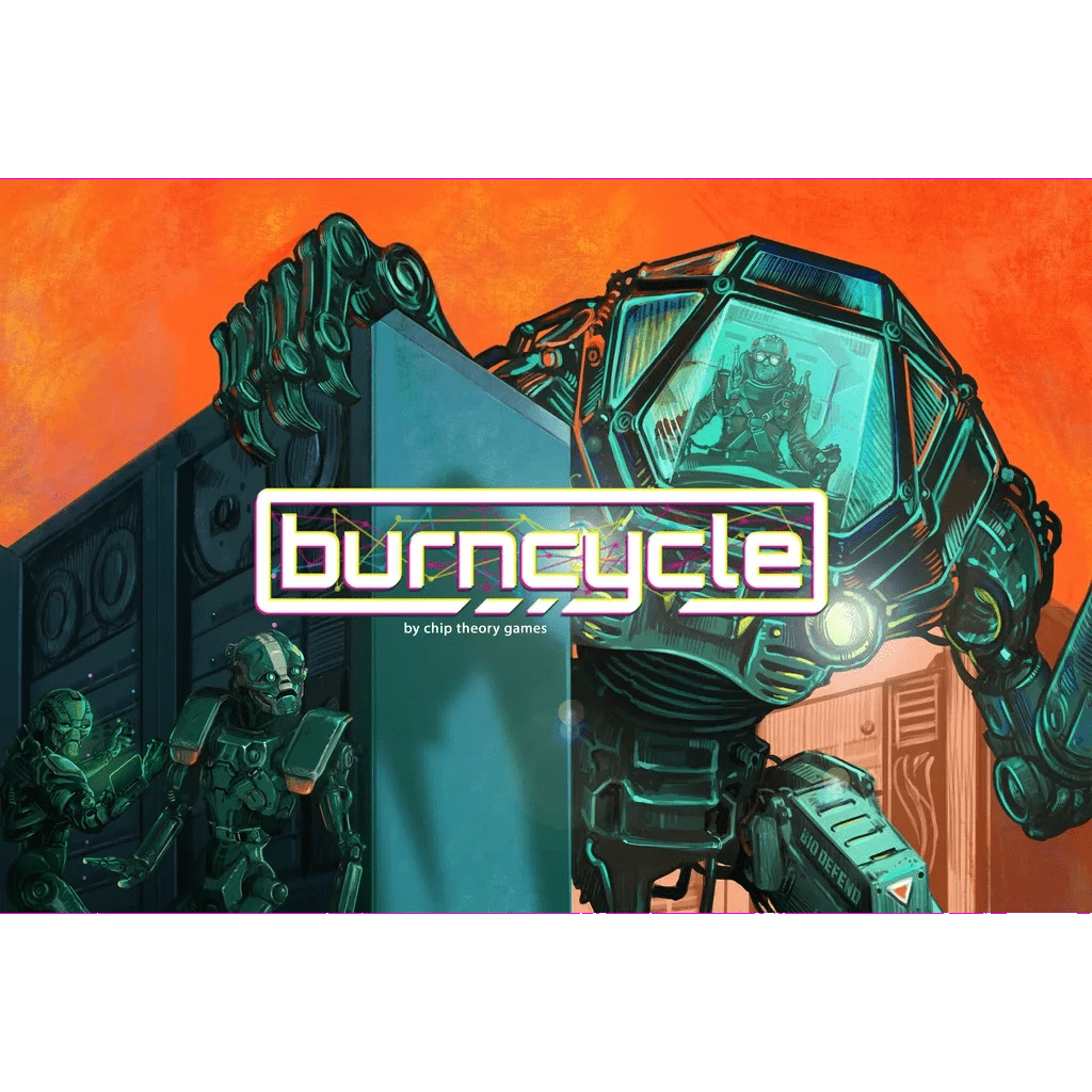 Cover art for burncycle by Chip Theory Games, showing three humanoid robots in a futuristic industrial world beneath an orange sky. The game title, burncycle, is boldly displayed at the center.