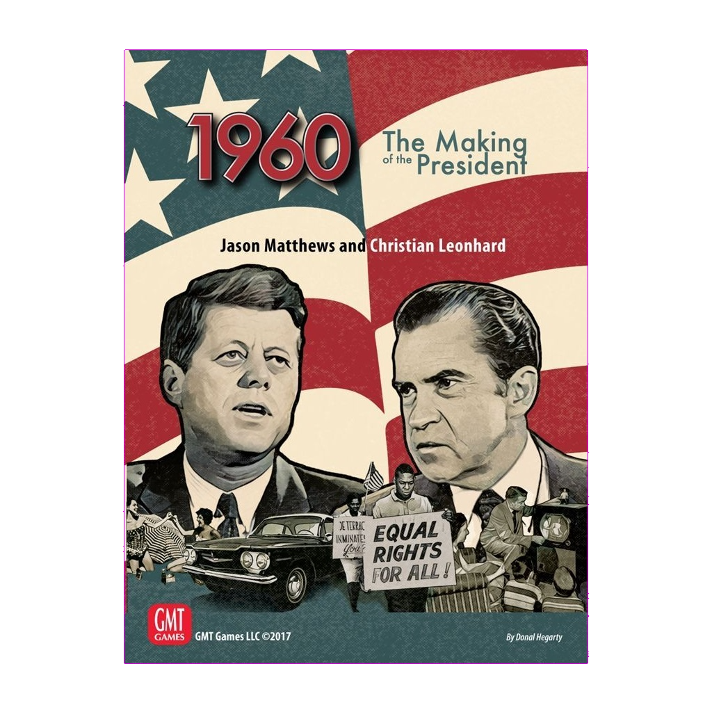 Cover of GMT Games' "1960: The Making of the President (Second Printing)" shows illustrated portraits of Kennedy and Nixon against a stylized American flag, with protestors and vintage cars below.