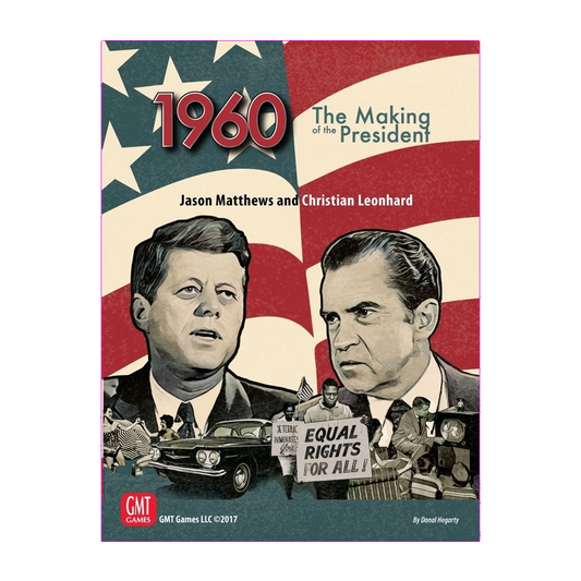 Cover of GMT Games' "1960: The Making of the President (Second Printing)" shows illustrated portraits of Kennedy and Nixon against a stylized American flag, with protestors and vintage cars below.