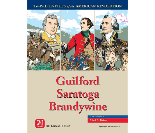 The box cover for GMT Games’ Battles of the American Revolution Tri-pack: Guilford, Saratoga, Brandywine features illustrated portraits of three Revolutionary War figures above dramatic battle scenes, with bold red and gold title text and blue accents.