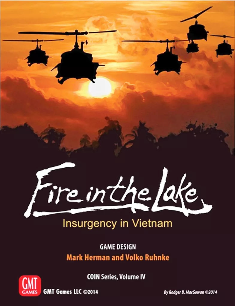 Silhouetted helicopters fly over a jungle at sunset on the cover of Fire in the Lake, a Vietnam War board game by GMT Games. Game designers’ names and publisher details are shown below the title.