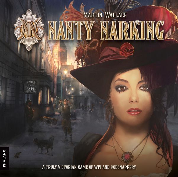 Phalanx’s board game “Nanty Narking” features a cover with a woman in a red Victorian hat, set against a gas-lit, foggy London street with characters from the Dickens and Doyle era.