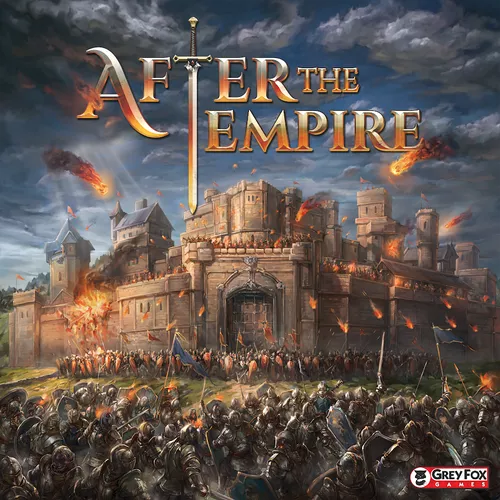 A medieval castle endures a fiery siege as soldiers attack the gates. The title After the Empire appears above, its "A" shaped like a sword. The Grey Fox Games logo is displayed in the corner.