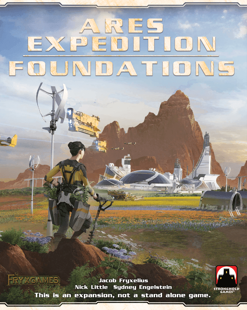 A person in futuristic gear surveys a Mars colony with advanced structures and wind turbines. The title reads “Terraforming Mars: Ares Expedition – Foundations Expansion” by Stronghold Games. Now supports up to six players!.