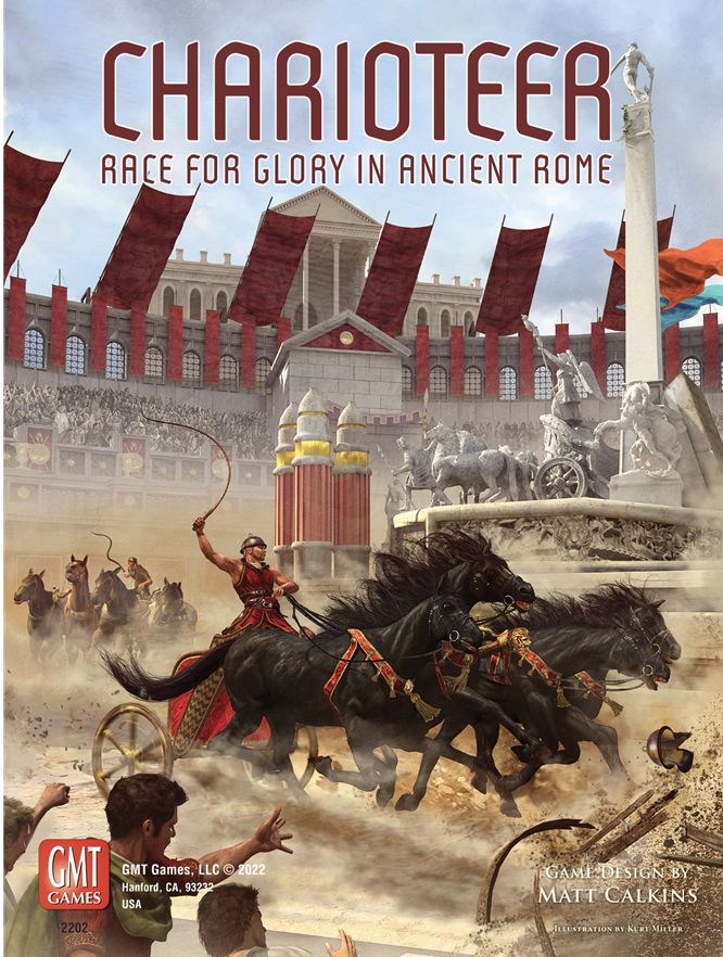 The cover art for Charioteer by GMT Games features a dramatic ancient Roman chariot race, with horses, drivers, cheering crowds, and the Circus Maximus in the background, along with the game title and GMT Games logo.