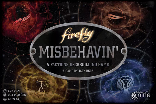The Firefly Misbehavin' board game by Gale Force Nine features a galaxy background, four colored faction symbols, and a centered title on a black oval. Player and age info appear at the bottom left.